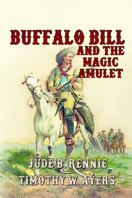 Buffalo Bill and the Magic Amulet - eBook
