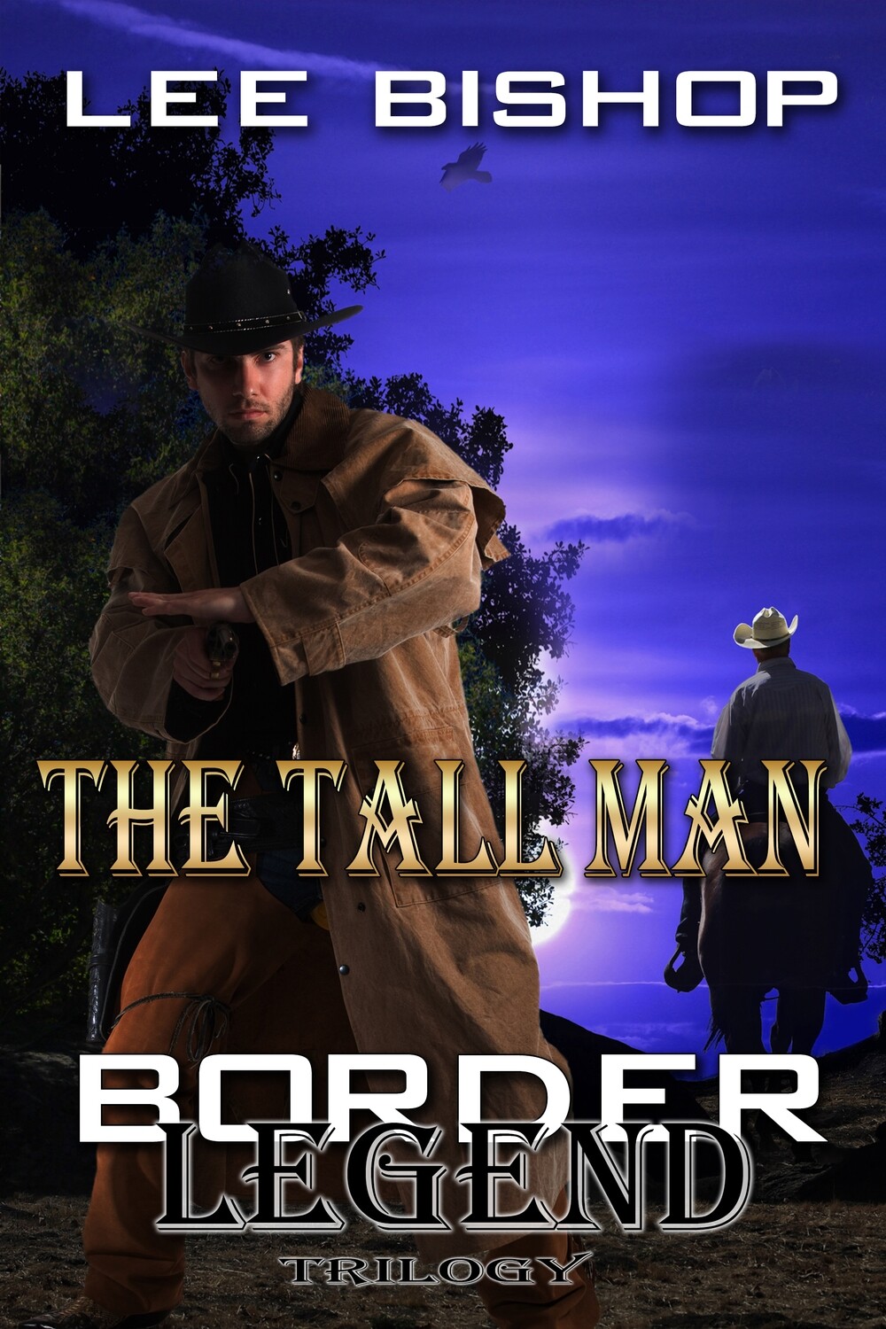 The Tall Man - Border Legend Trilogy Book 1 - eBook