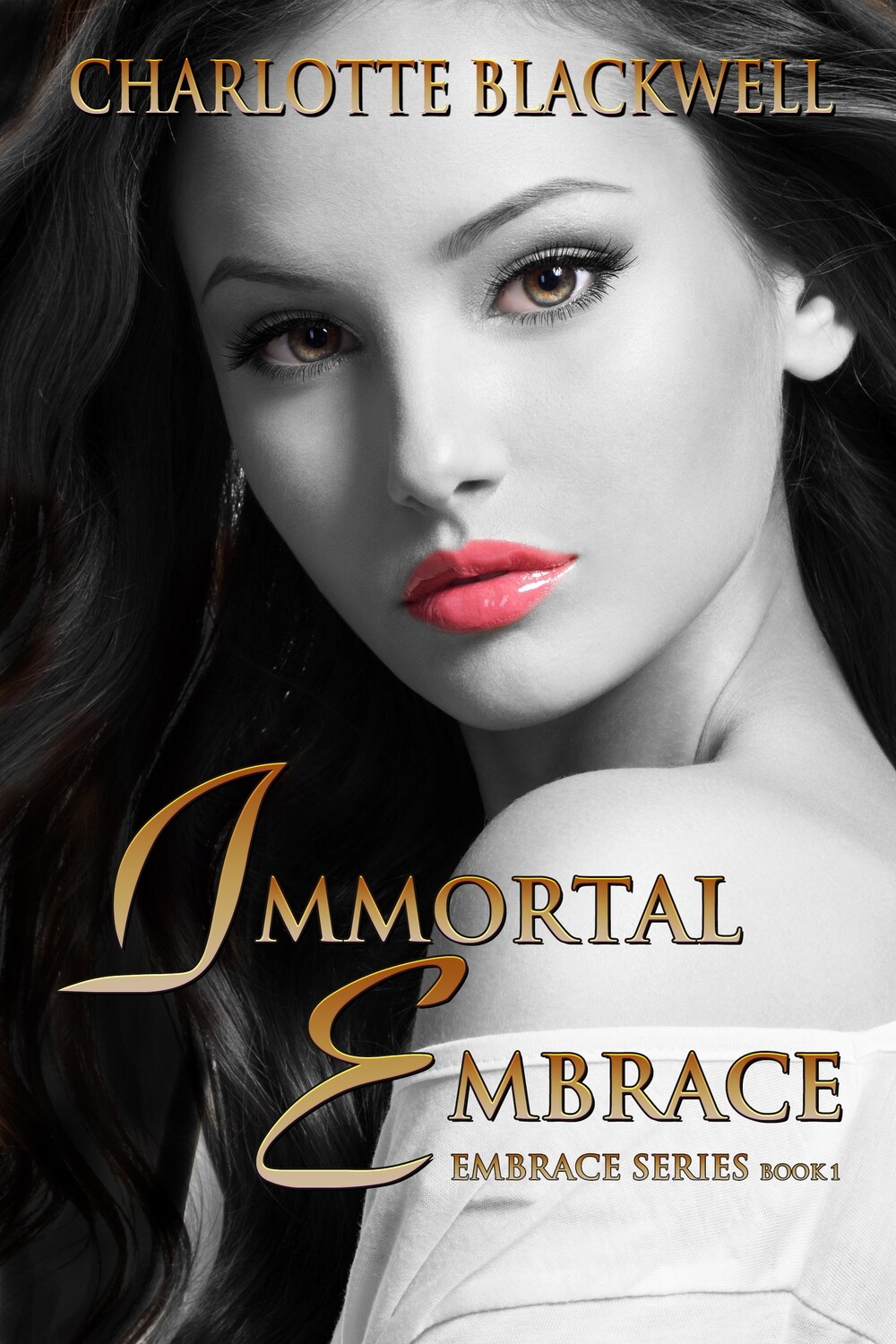 Immortal Embrace - Embrace Series Book 1 - eBook
