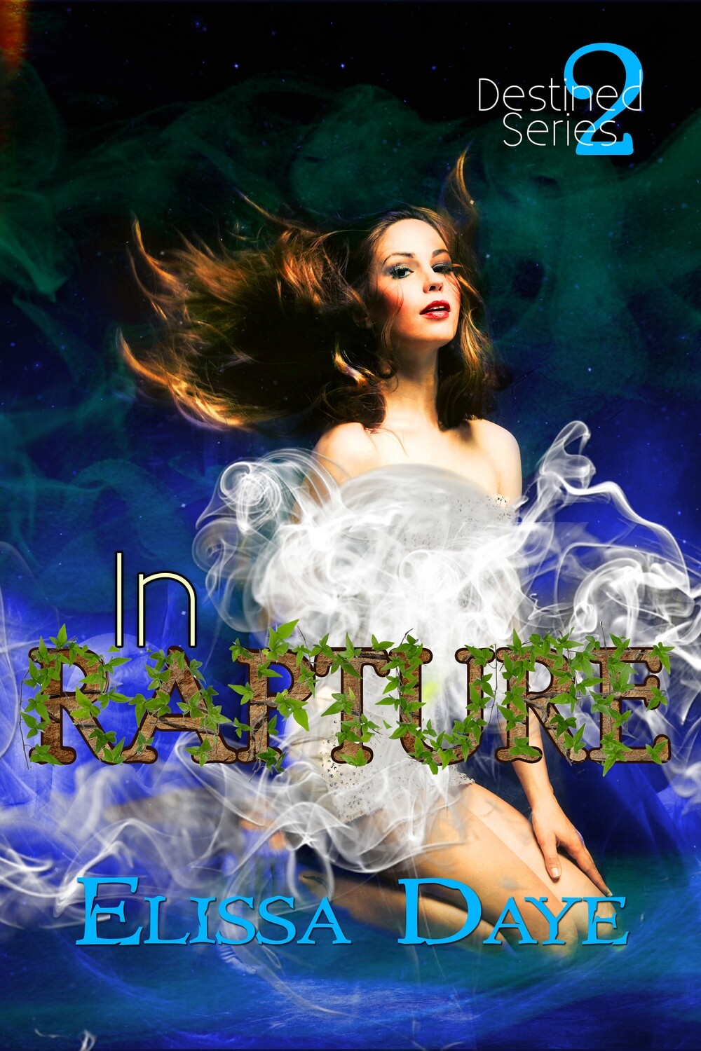 In Rapture - Destined Series Book 2 - eBook