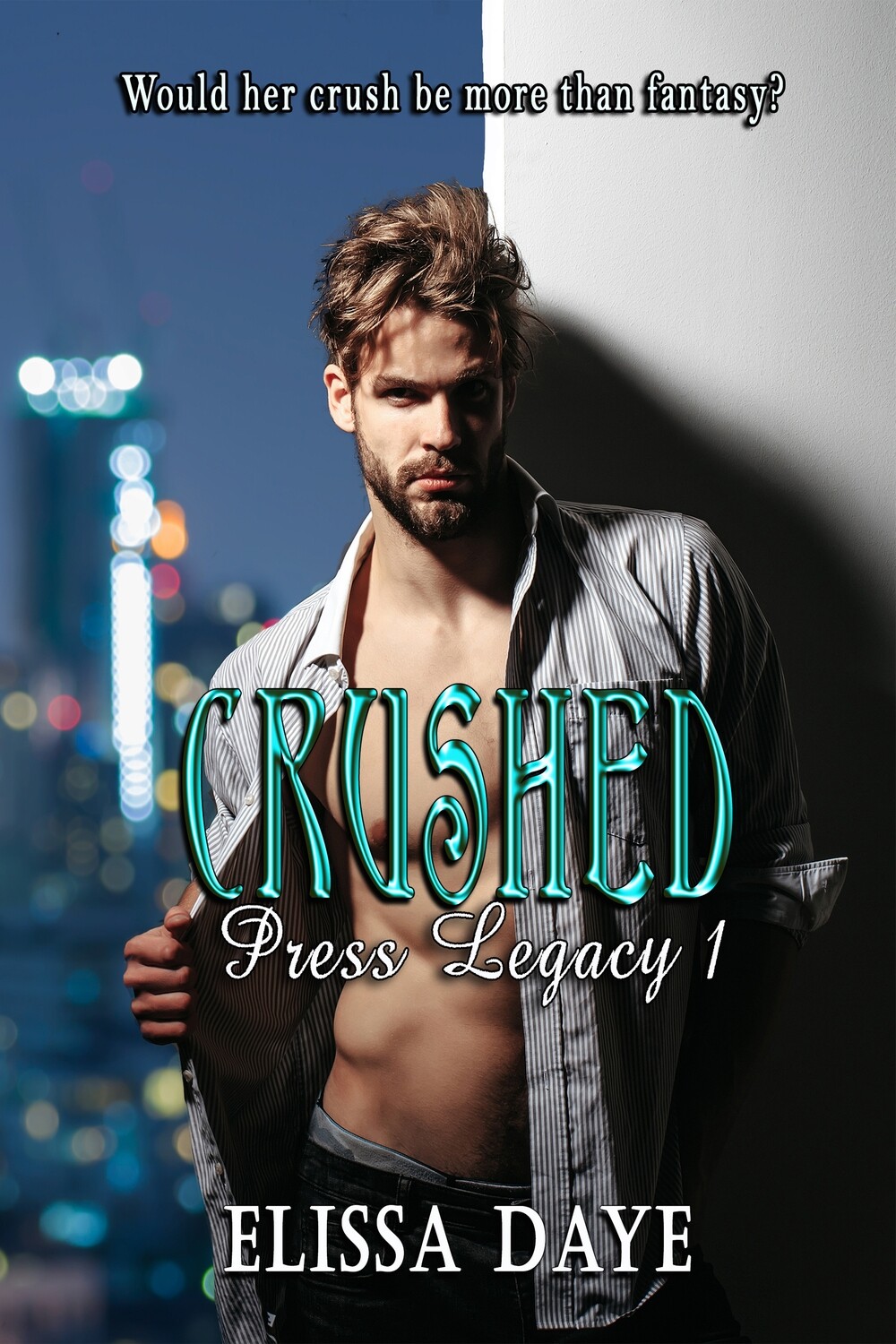 Crushed - Press Legacy Book 1 - eBook