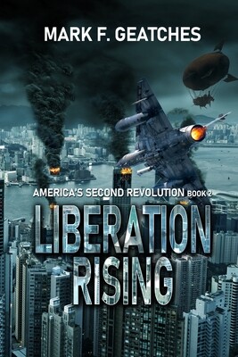 Liberation Rising - America's Second Revolution Book 2 - eBook