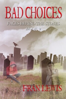 Bad Choices - Faces Behind the Stones Book 2 - eBook