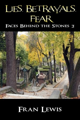 Lies, Betrayals, Fear - Faces Behind the Stones 3 - eBook