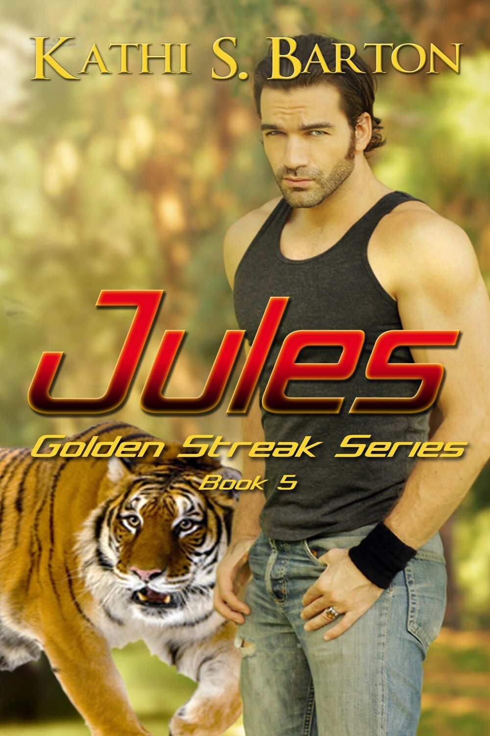 Jules - Golden Streak Series Book 5 - eBook