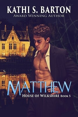 Matthew - House of Wilkshire Book 5 - eBook