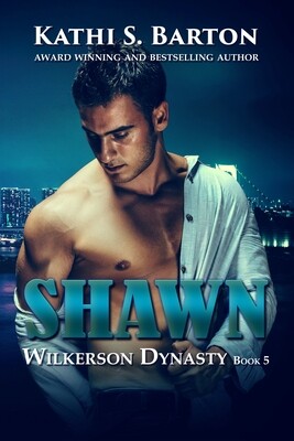 Shawn - Wilkerson Dynasty Book 5 - eBook