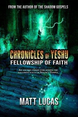 Chronicles of Yeshu - Fellowship of the Faith - eBook