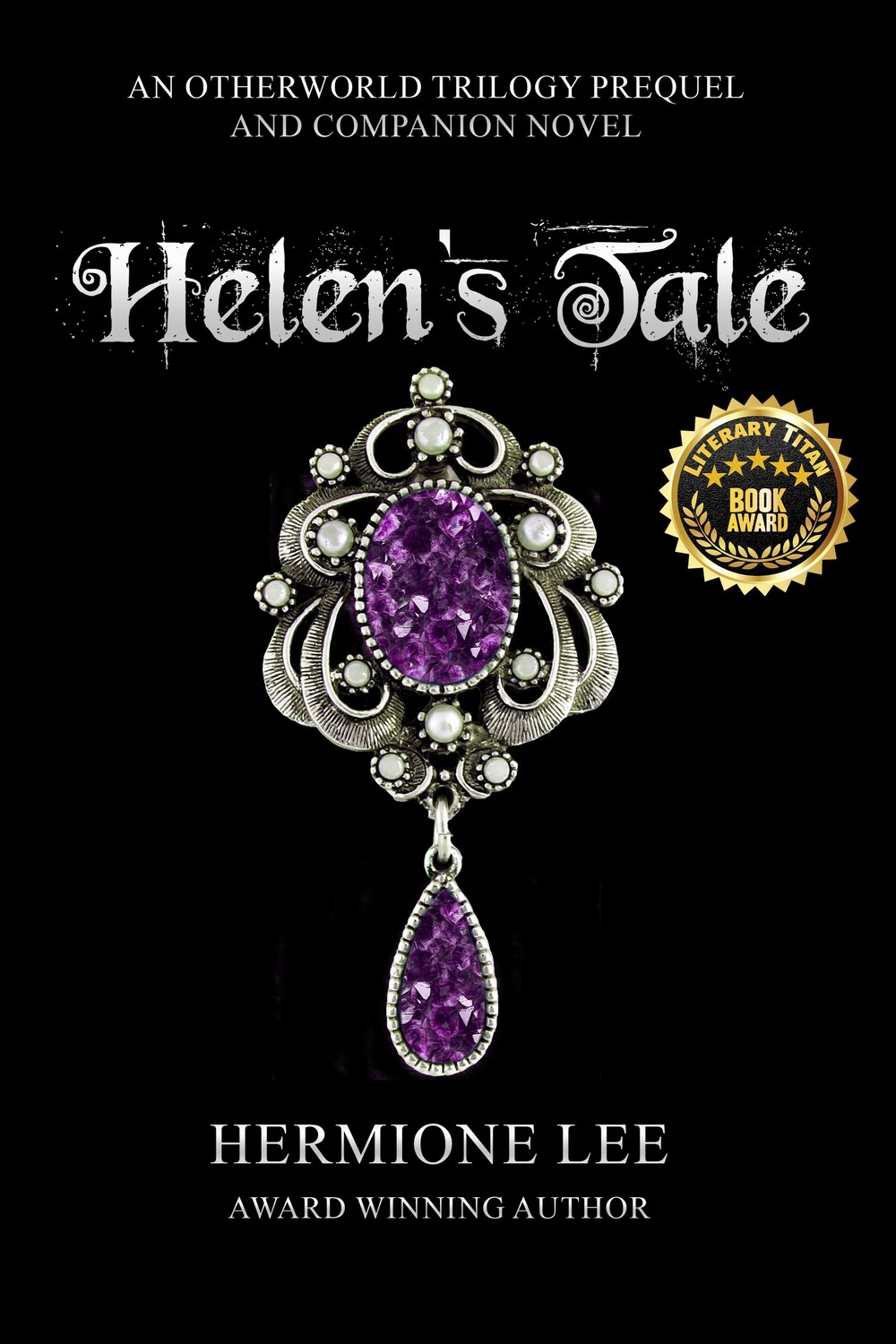 Helen's Tale - An Otherworld Trilogy Prequel - eBook