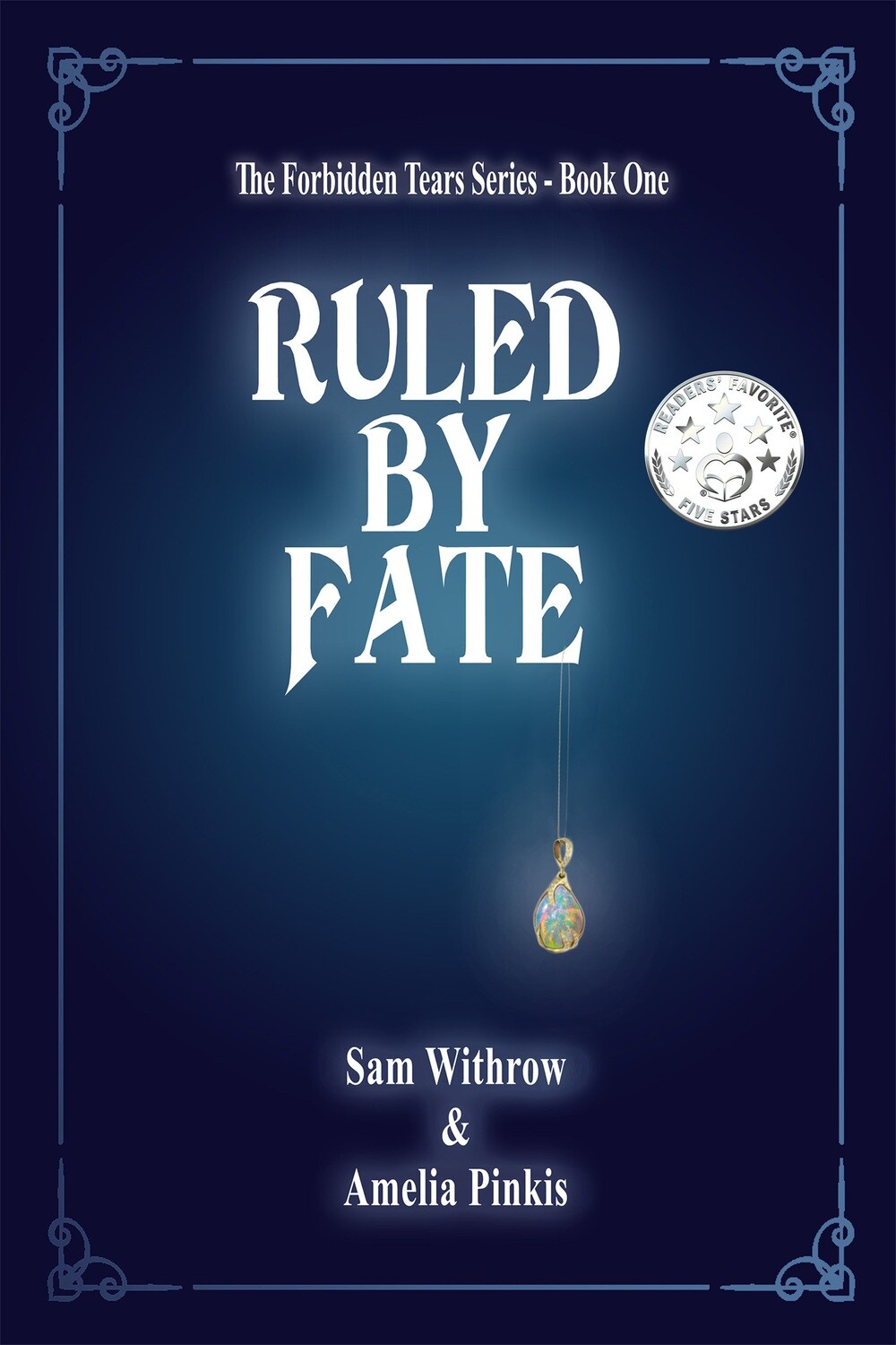 Ruled By Fate - The Forbidden Tears Series Book 1 - eBook