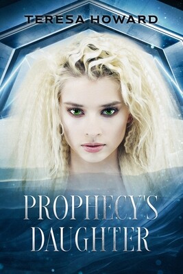 Prophecy&#39;s Daughter - eBook