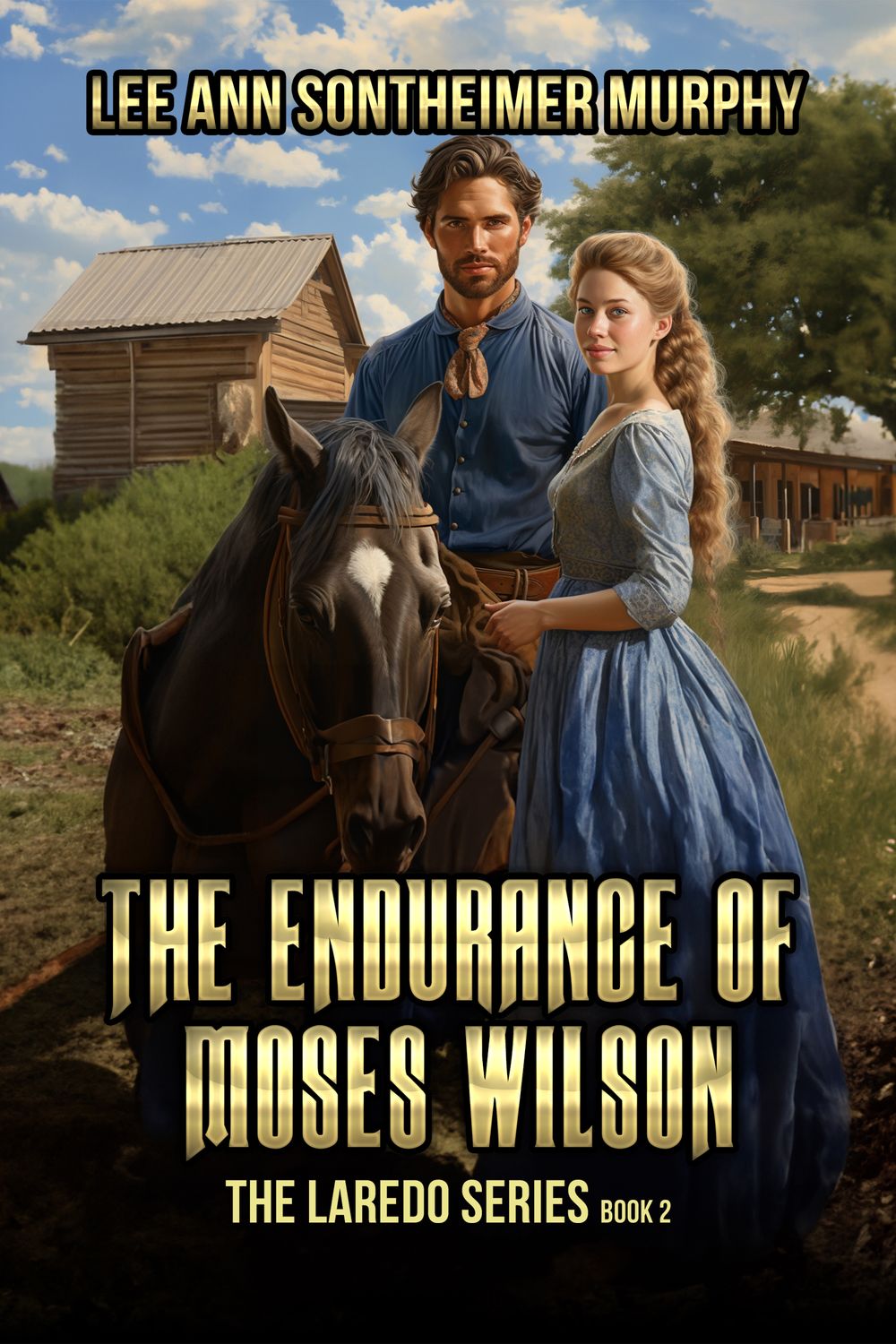 The Endurance of Moses Wilson - The Larado Series Book 2 - ebook