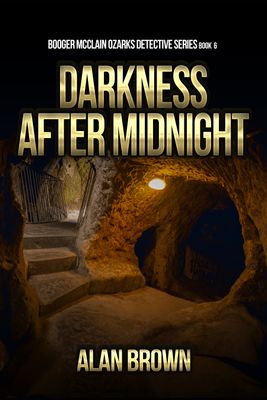 Darkness After Midnight - Booger McClain Ozarks Detective Series Book 6 - eBook