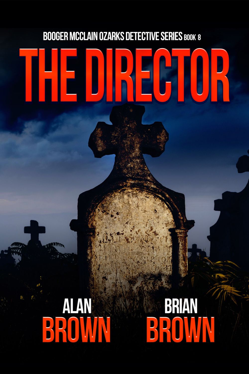The Director - Booger McClain Ozarks Detective Series Book 8 - eBook