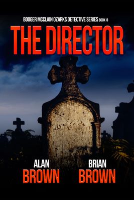 The Director - Booger McClain Ozarks Detective Series Book 8 - eBook