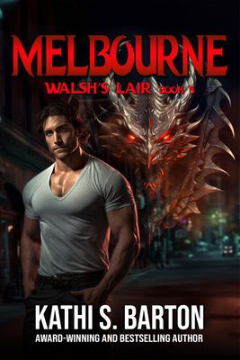 Melbourne - Walsh&#39;s Lair Book 5 - eBook