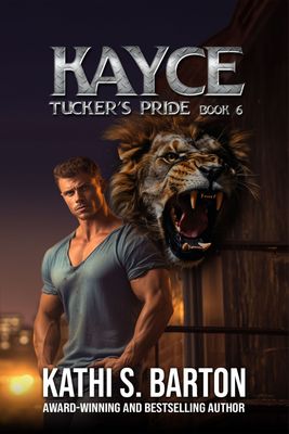 Kayce - Tucker’s Pride Book 6 - eBook