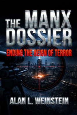 The Manx Dossier Ending the Reign of Terror - eBook