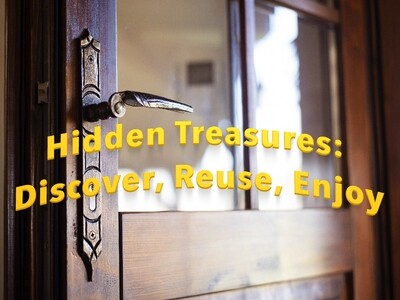 Hidden Treasures: Discover, Reuse, Enjoy