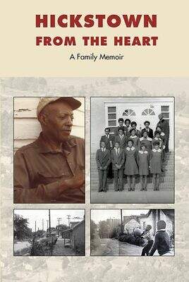 Hickstown From The Heart: A Family Memoir