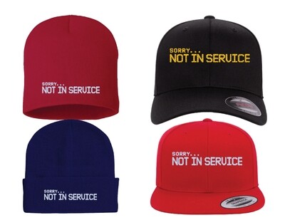 &quot;Not in Service&quot; Embroidered Hats &amp; Toques