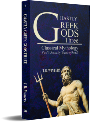 Ghastly Greek Gods Three