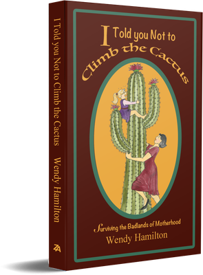 I Told You Not to Climb the Cactus