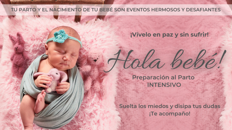 OFERTA Preparación al parto Hola Bebé INTENSIVO POR EL DÍA DE LAS MADRES