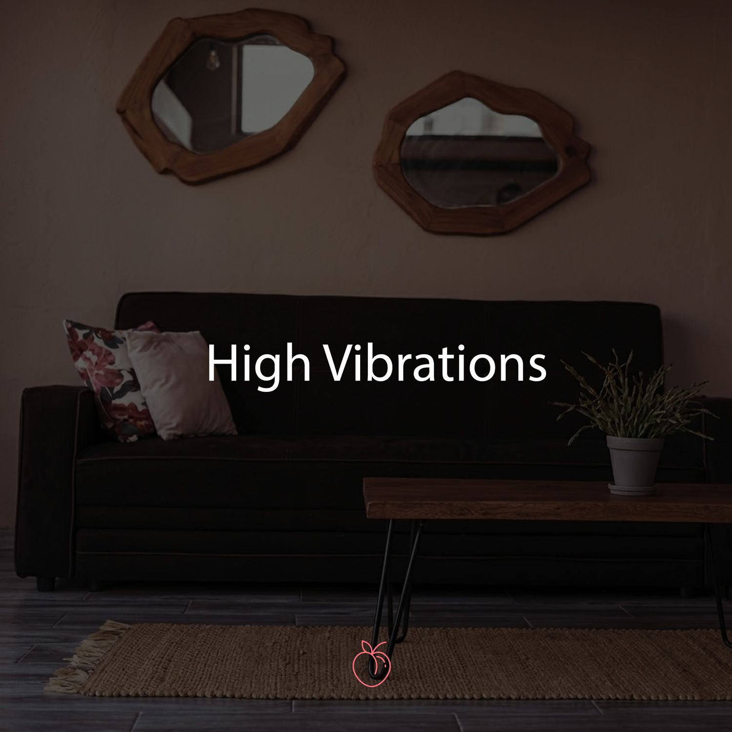 Duraznos Set High Vibrations