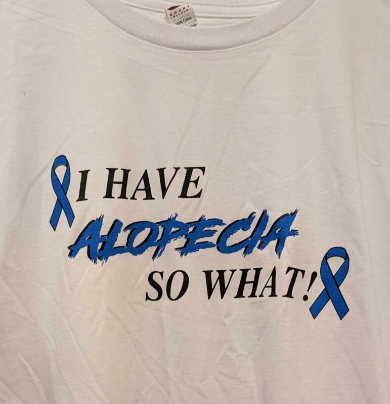 I Have Alopecia So What (MEDIUM)