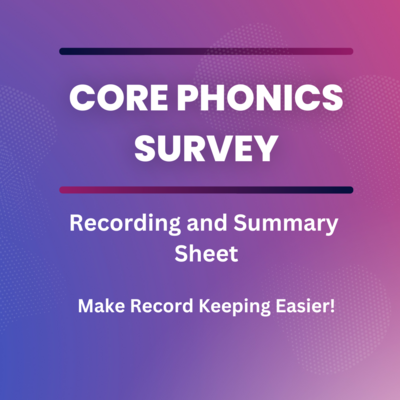 Core Phonics Survey Recording and Summary Sheet