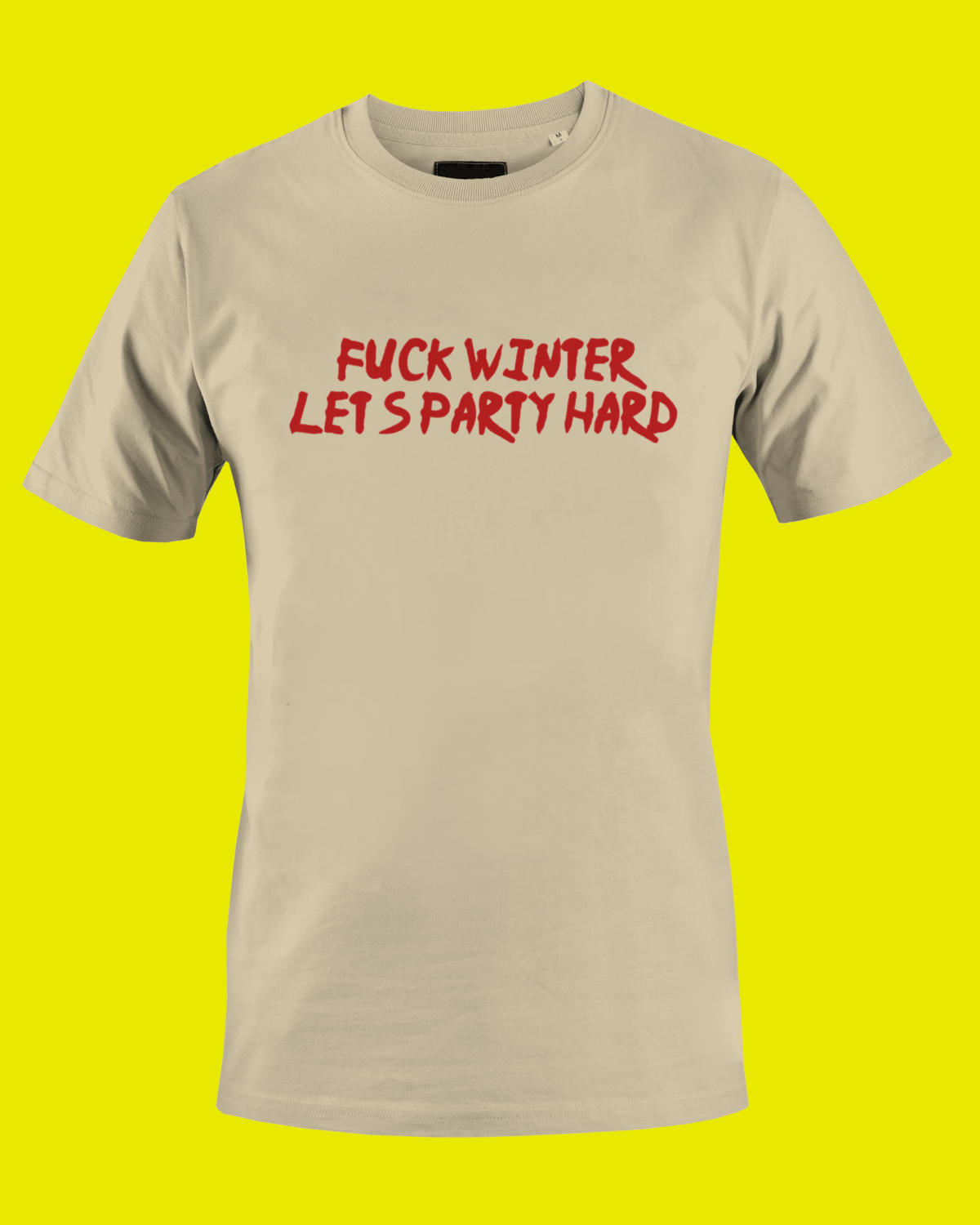 Fuck Winter T