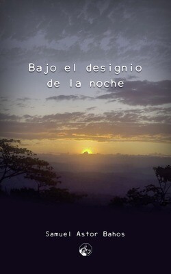 Bajo el designio de la noche Bajo el designio de la noche