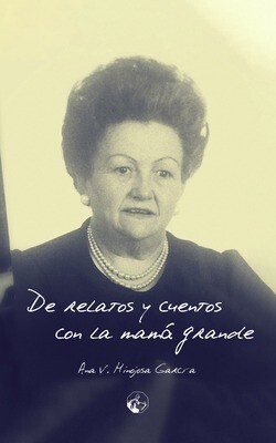 De relatos y cuentos con la mamá grande De relatos y cuentos con la mamá grande