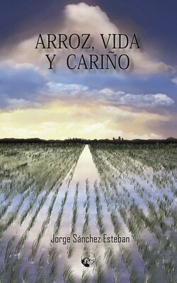 Arroz, vida y cariño Arroz, vida y cariño