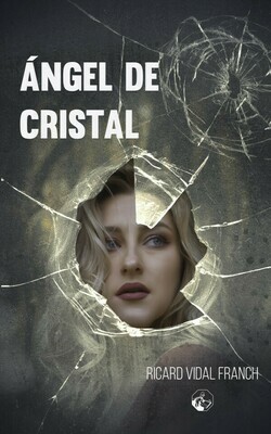 Ángel de cristal (2ª edición) Ángel de cristal (2ª edición)