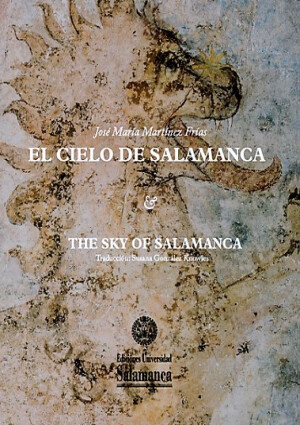 El Cielo de Salamanca. The Sky of Salamanca