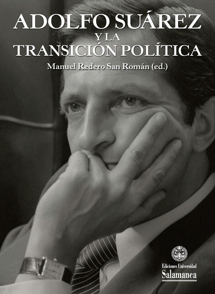 Adolfo Suárez y la transición política (VIII Centenario, 19)
