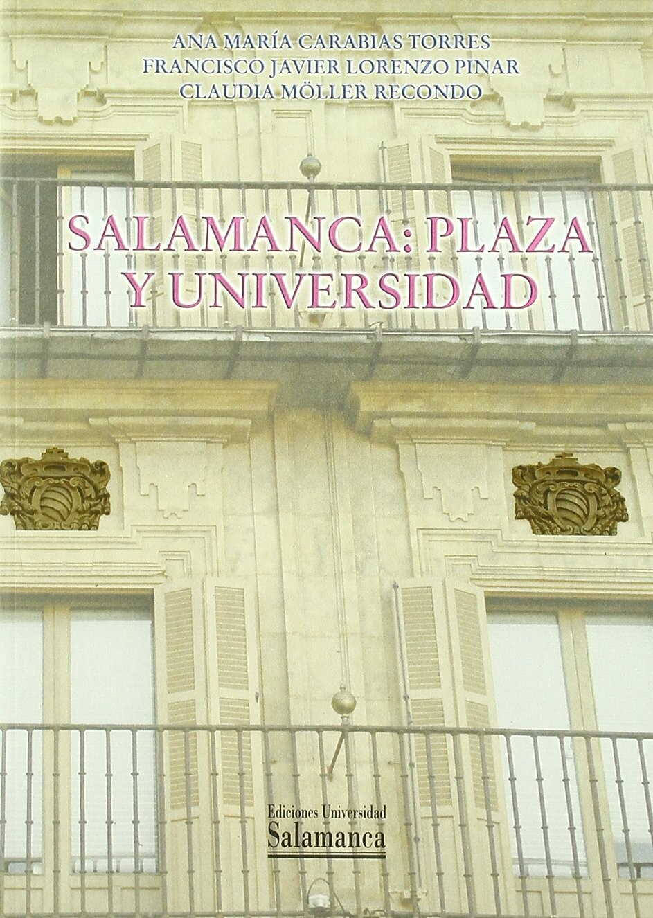 Salamanca: Plaza y Universidad