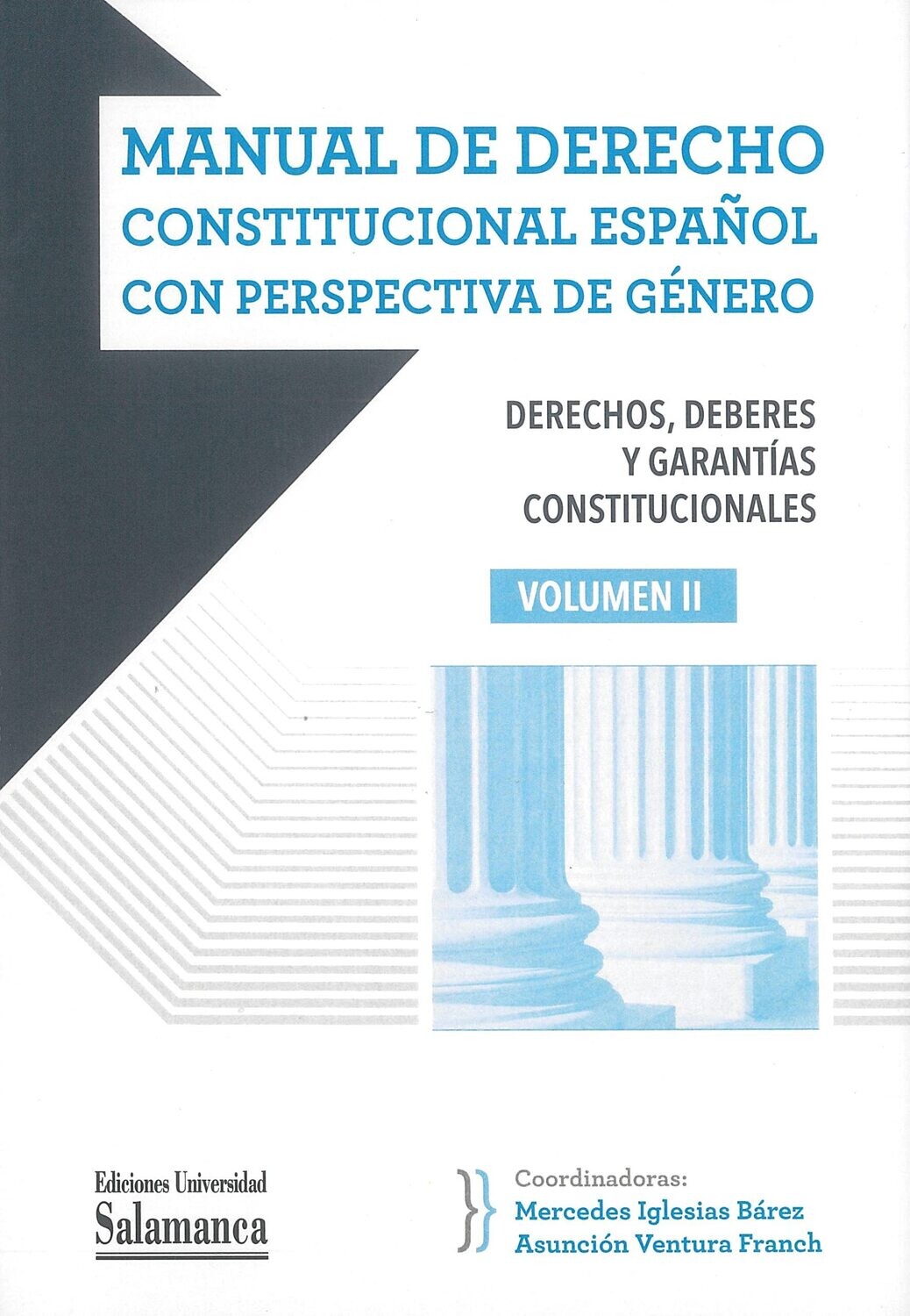 Manual de derecho constitucional español con perspectiva de género. Vol. II (Manuales Universitarios, 95)