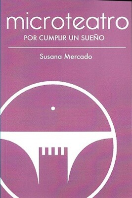 Microteatro por cumplir un sueño Microteatro por cumplir un sueño