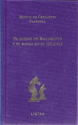 El bueno de Rocinante y el Rucio en el Quijote El bueno de Rocinante y el Rucio en el Quijote