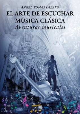 El arte de escuchar música clásica (Aventuras musicales) El arte de escuchar música clásica (Aventuras musicales)