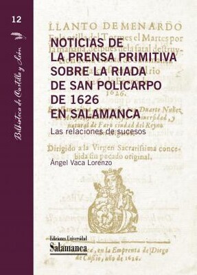 Noticias de la prensa primitiva sobre la riada de San Policarpo de 1626 en Salamanca Noticias de la prensa primitiva sobre la riada de San Policarpo de 1626 en Salamanca
