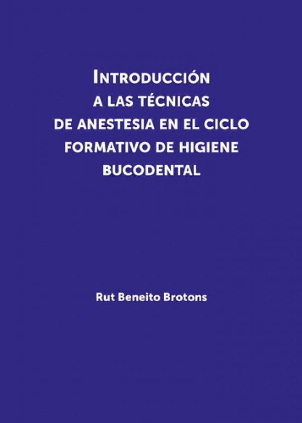 Introducción a las técnicas de anestesia en el ciclo formativo de higiene bucodental