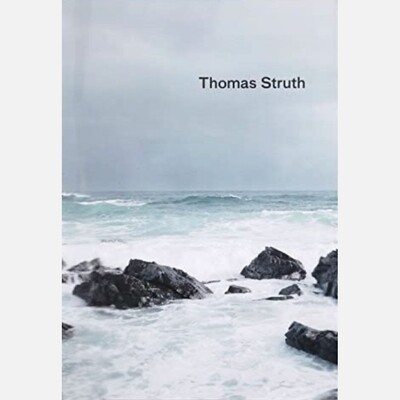 Thomas Struth - Nature &  Politics