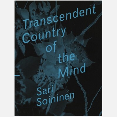 Sari Soininen - Transcendent Country of the Mind