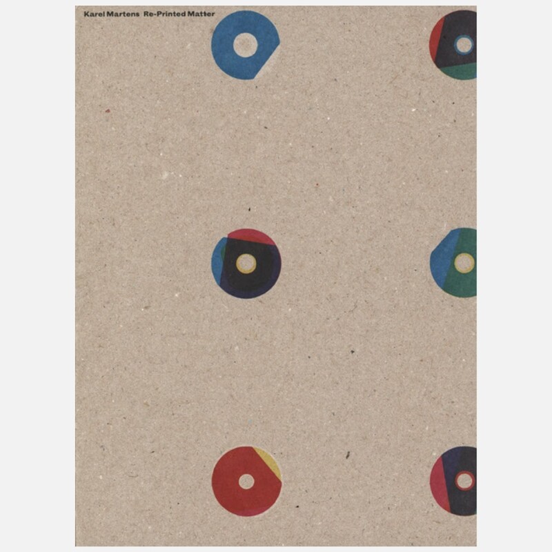 Karel Martens: Re-Printed Matter