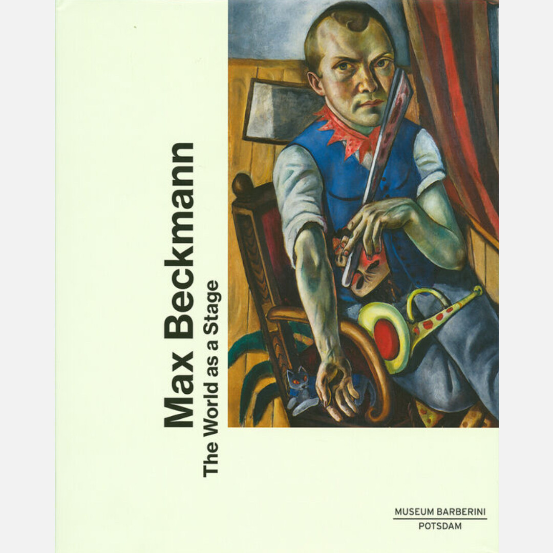 Max Beckmann - The World as a Stage