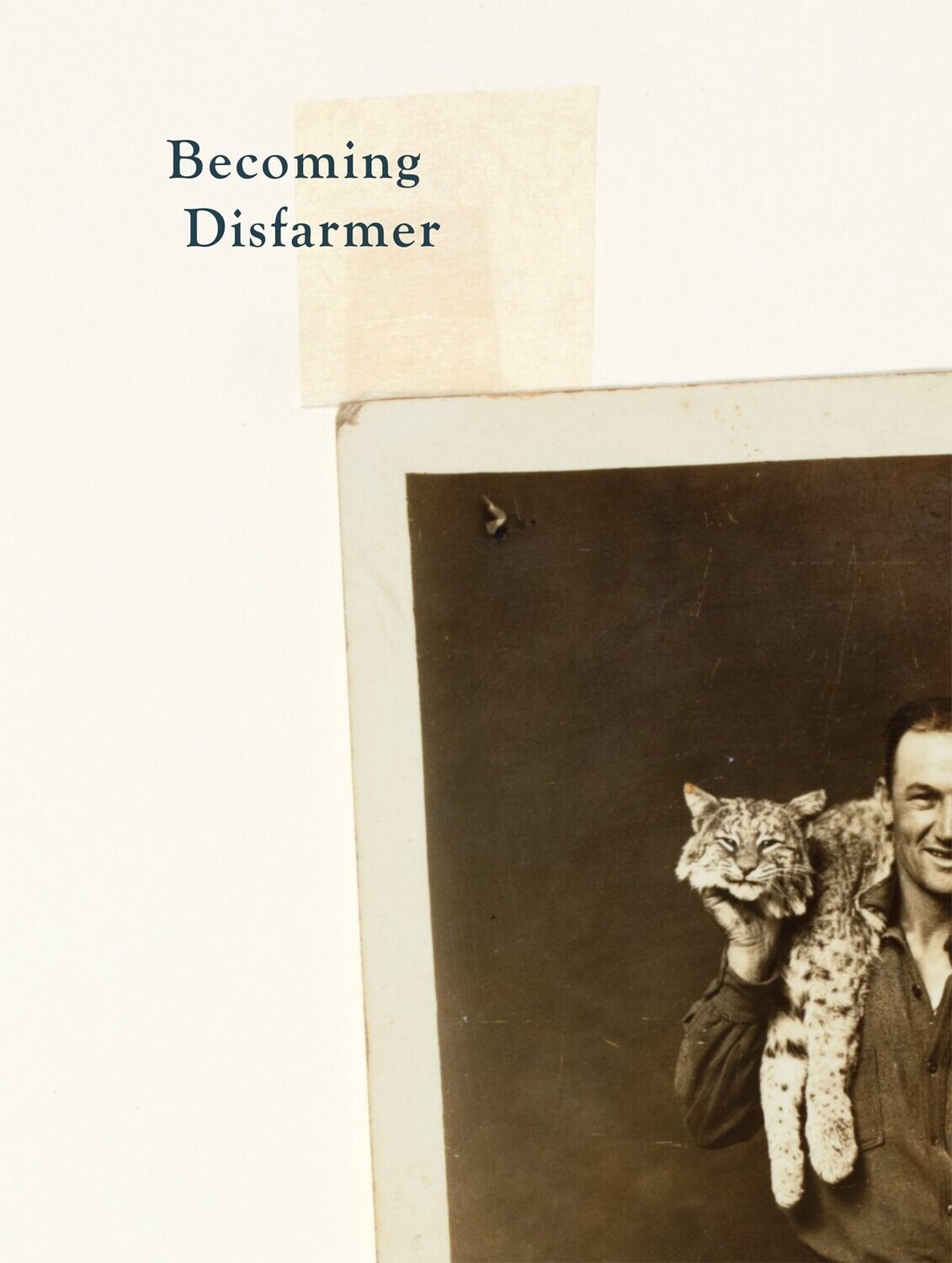 Becoming Disfarmer 9780979562983